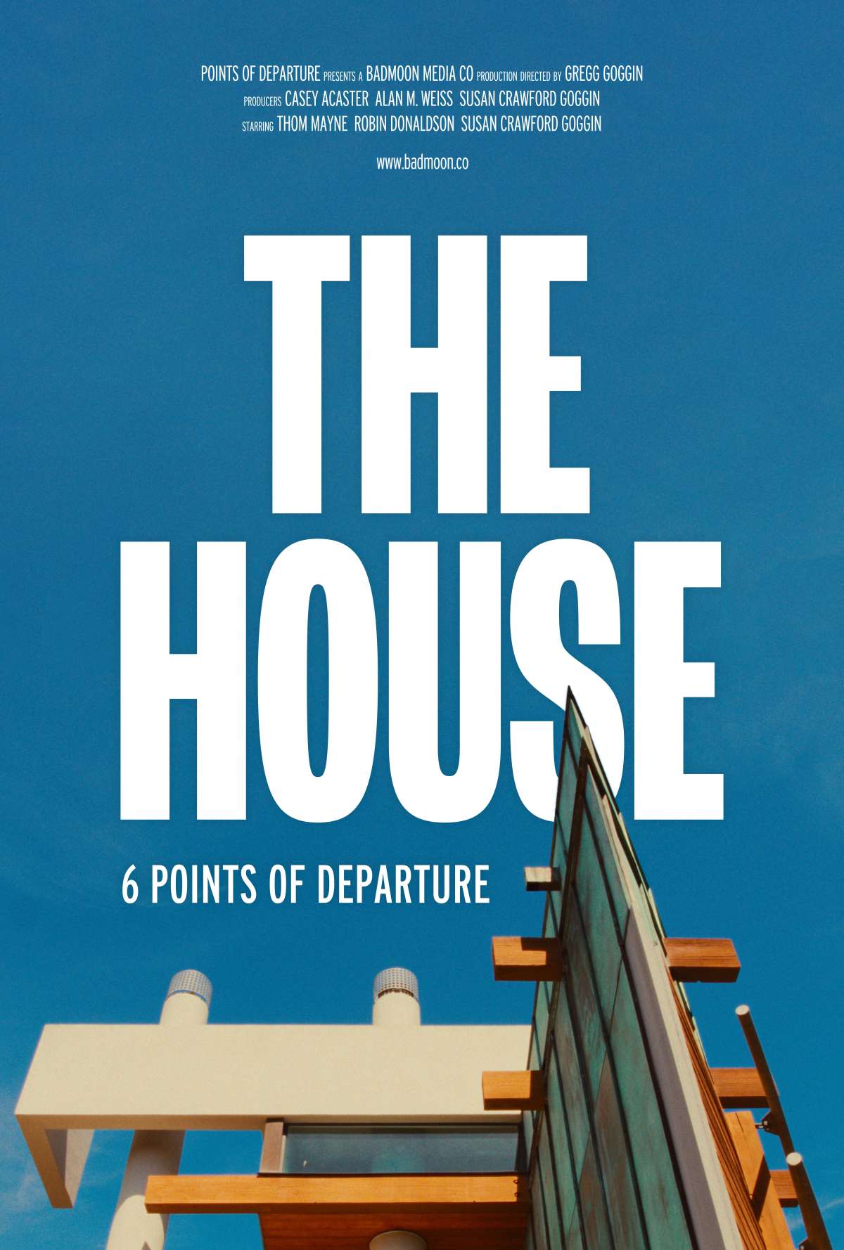 The House: Six Points of Departure